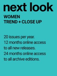 NEXT LOOK WOMEN TREND & CLOSE UP COMPLETE (20 issues p.a.)