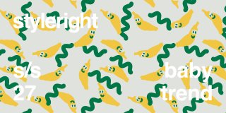 STYLE RIGHT BABY  TRENDBERICHT...